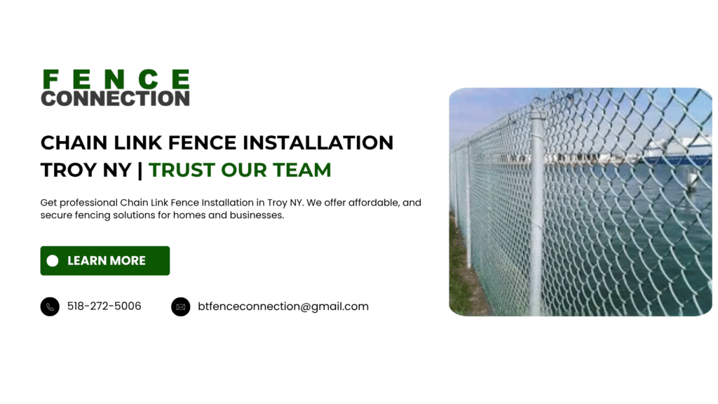 Chain Link Fence Installation Troy NY | Trust Our Team