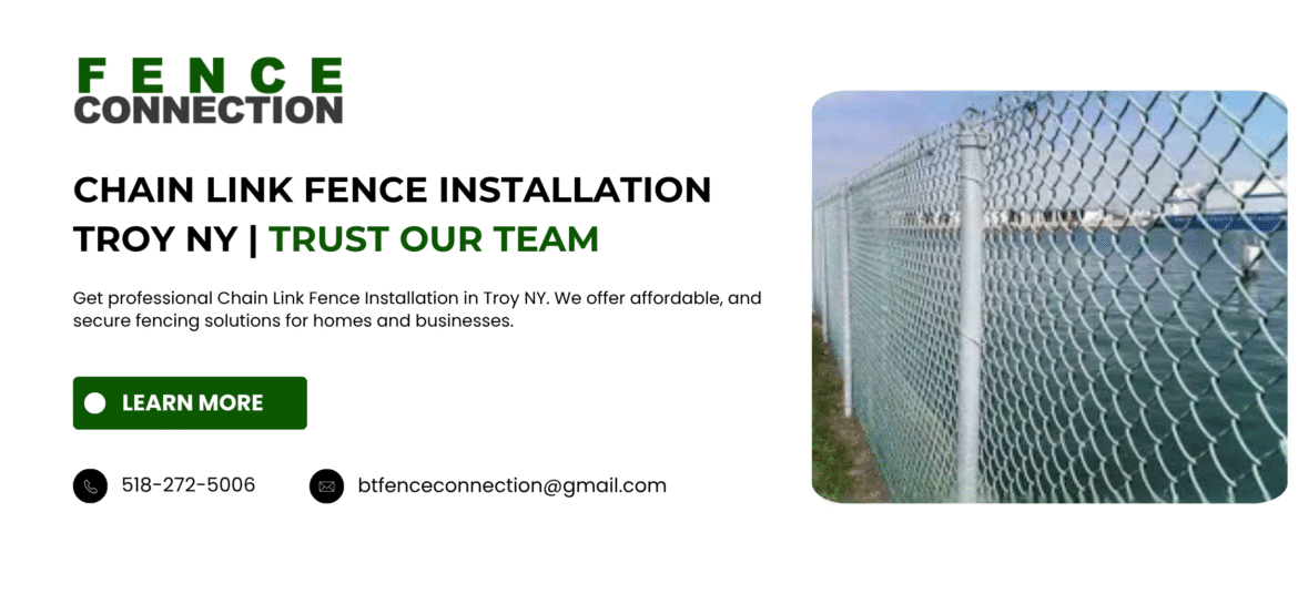 Chain Link Fence Installation Troy NY | Trust Our Team