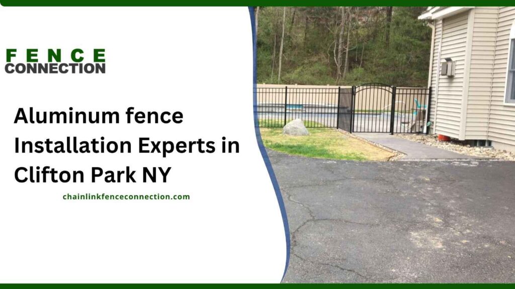 aluminum fence installation experts in Clifton Park NY
